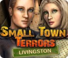 Žaidimas Small Town Terrors: Livingston