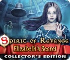Žaidimas Spirit of Revenge: Elizabeth's Secret Collector's Edition