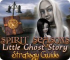 Žaidimas Spirit Seasons: Little Ghost Story Strategy Guide