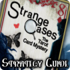 Žaidimas Strange Cases: The Tarot Card Mystery Strategy Guide