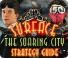 Žaidimas Surface: The Soaring City Strategy Guide