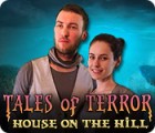 Žaidimas Tales of Terror: House on the Hill Collector's Edition