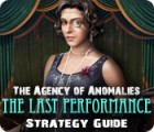 Žaidimas The Agency of Anomalies: The Last Performance Strategy Guide