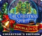 Žaidimas The Christmas Spirit: Trouble in Oz Collector's Edition
