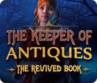 Žaidimas The Keeper of Antiques: The Revived Book