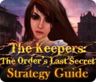 Žaidimas The Keepers: The Order's Last Secret Strategy Guide