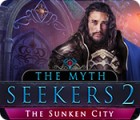 Žaidimas The Myth Seekers 2: The Sunken City