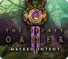 Žaidimas The Secret Order: Masked Intent