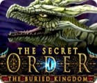 Žaidimas The Secret Order: The Buried Kingdom