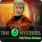 Žaidimas Time Mysteries: The Final Enigma