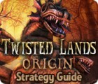 Žaidimas Twisted Lands: Origin Strategy Guide