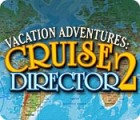 Žaidimas Vacation Adventures: Cruise Director 2