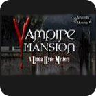 Žaidimas Vampire Mansions: A Linda Hyde Mystery