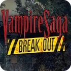 Žaidimas Vampire Saga: Break Out