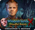Žaidimas Whispered Secrets: Dreadful Beauty Collector's Edition