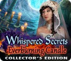 Žaidimas Whispered Secrets: Everburning Candle Collector's Edition