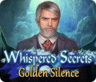 Žaidimas Whispered Secrets: Golden Silence