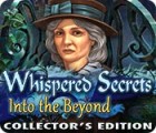 Žaidimas Whispered Secrets: Into the Beyond Collector's Edition