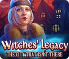 Žaidimas Witches' Legacy: The City That Isn't There