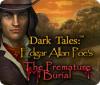 Žaidimas Dark Tales: Edgar Allan Poe's The Premature Burial