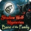 Žaidimas Shadow Wolf Mysteries: Bane of the Family Collector's Edition