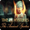 Žaidimas Time Mysteries: The Ancient Spectres