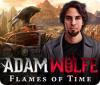 Žaidimas Adam Wolfe: Flames of Time