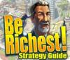 Žaidimas Be Richest! Strategy Guide