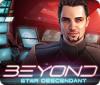 Žaidimas Beyond: Star Descendant