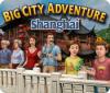 Žaidimas Big City Adventure: Shanghai