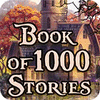 Žaidimas Book Of 1000 Stories