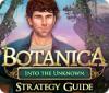 Žaidimas Botanica: Into the Unknown Strategy Guide