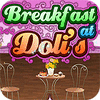 Žaidimas Breakfast At Doli's