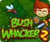 Žaidimas Bush Whacker 2
