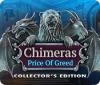 Žaidimas Chimeras: The Price of Greed Collector's Edition