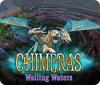Žaidimas Chimeras: Wailing Waters