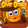 Žaidimas Cover Orange Journey. Wild West