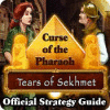 Žaidimas Curse of the Pharaoh: Tears of Sekhmet Strategy Guide