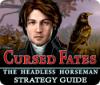 Žaidimas Cursed Fates: The Headless Horseman Strategy Guide