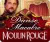 Žaidimas Danse Macabre: Moulin Rouge Collector's Edition