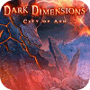 Žaidimas Dark Dimensions: City of Ash Collector's Edition