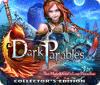 Žaidimas Dark Parables: The Match Girl's Lost Paradise Collector's Edition