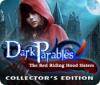 Žaidimas Dark Parables: The Red Riding Hood Sisters Collector's Edition
