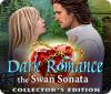 Žaidimas Dark Romance 3: The Swan Sonata Collector's Edition