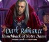 Žaidimas Dark Romance: Hunchback of Notre-Dame Collector's Edition