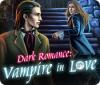 Žaidimas Dark Romance: Vampire in Love