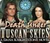 Žaidimas Death Under Tuscan Skies: A Dana Knightstone Novel
