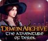 Žaidimas Demon Archive: The Adventure of Derek