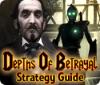 Žaidimas Depths of Betrayal Strategy Guide