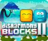 Žaidimas Disharmony Blocks II
